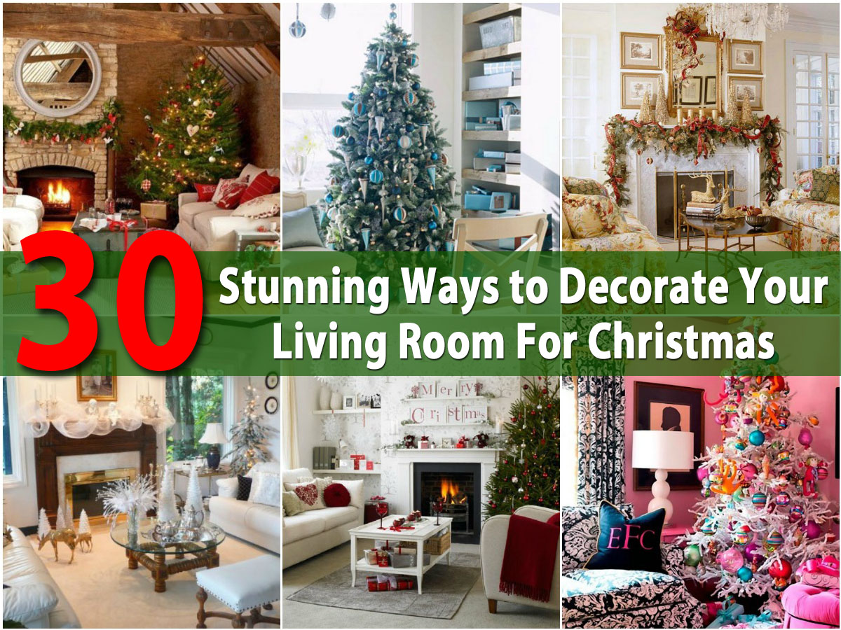 Ways To Decorate Your Living Room For Christmas