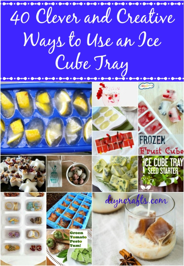 40 Clever and Creative Ways to Use an Ice Cube Tray DIY & Crafts