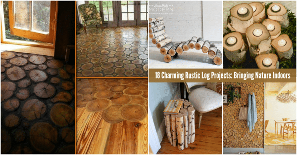18 Charming Rustic Log Projects: Bringing Nature Indoors 