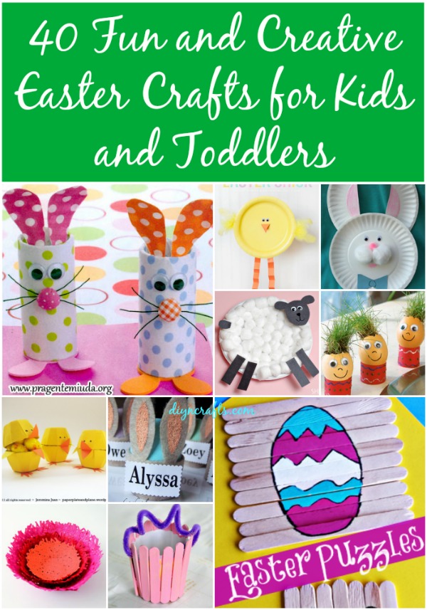 40 Fun and Creative Easter Crafts for Kids and Toddlers ...