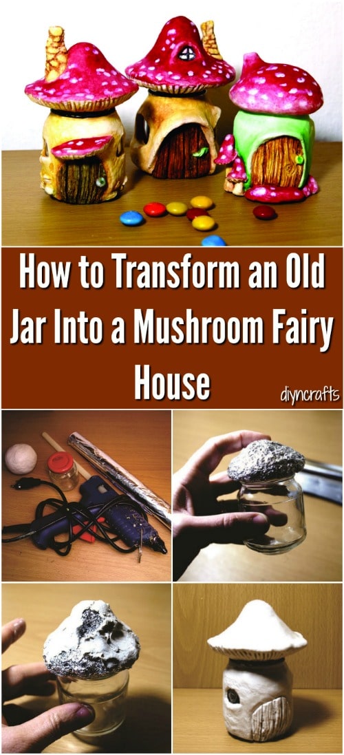 How to Transform an Old Jar Into a Mushroom Fairy House