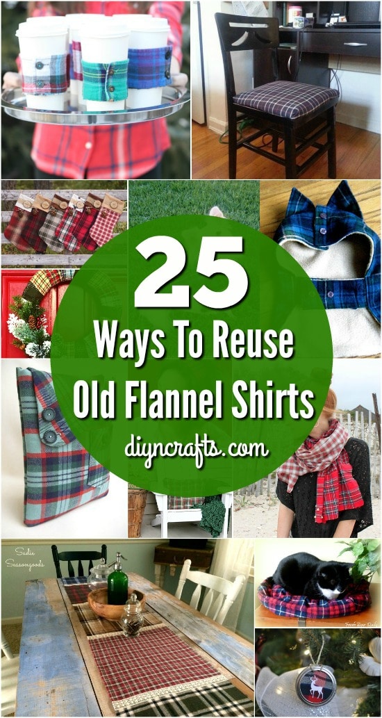 25 Creative Ways To Reuse and Repurpose Old Flannel Shirts DIY & Crafts