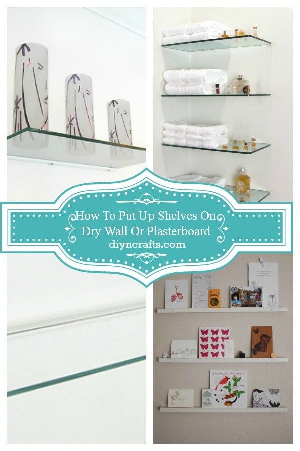 Perfect DIY Tutorial for Installing Shelves on Plasterboard or Dry Wall