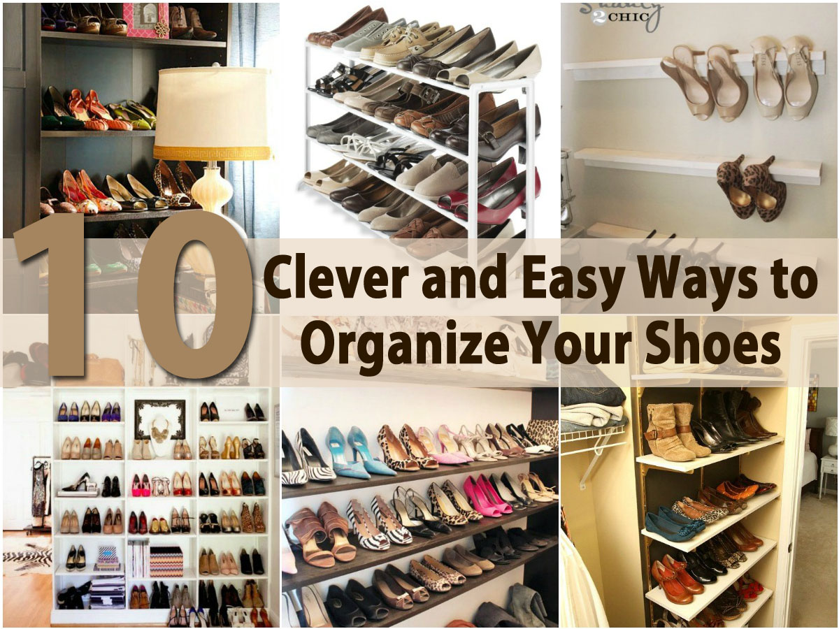 10 Clever and Easy Ways to Organize Your Shoes - DIY &amp; Crafts