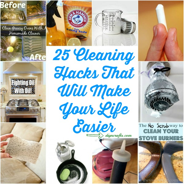 25 Cleaning Hacks That Will Make Your Life Easier DIY & Crafts
