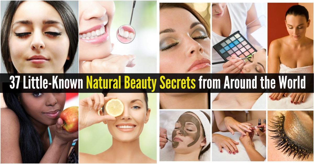 37 Little-Known Natural Beauty Secrets from Around the 