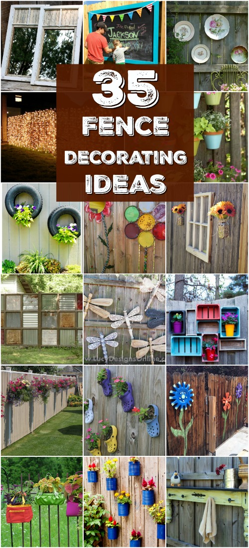 30 Eye-Popping Fence Decorating Ideas That Will Instantly ...