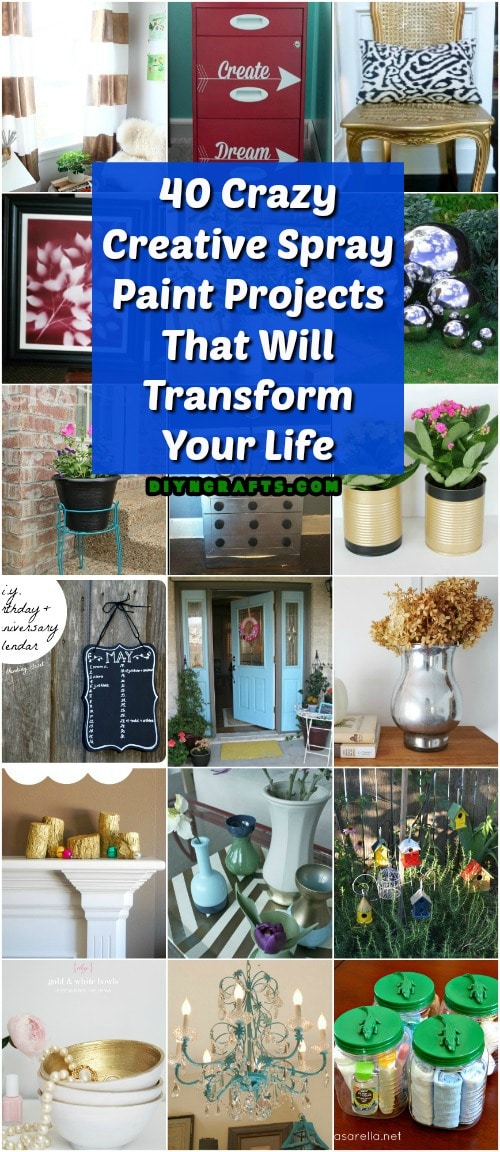 40 Crazy Creative Spray Paint Projects That Will Transform Your Life